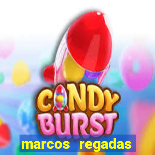 marcos regadas filho fortuna